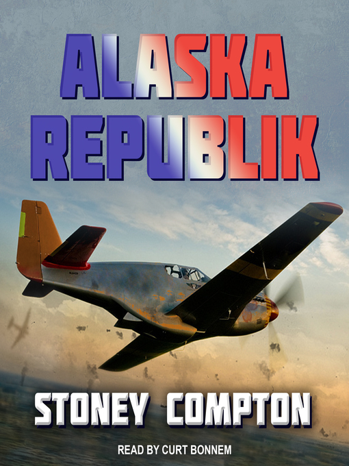 Title details for Alaska Republik by Stoney Compton - Available